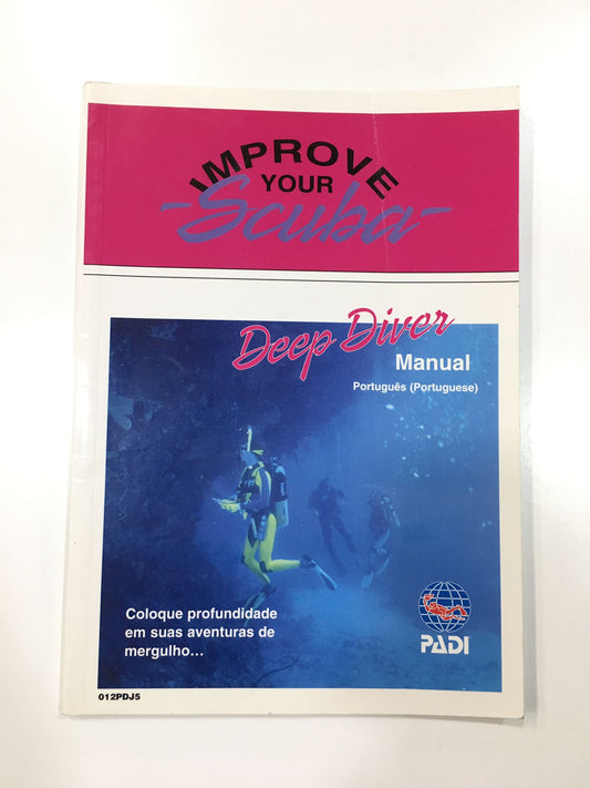 PADI "Improve Your Scuba" Deep Diver Manual